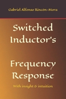 Switched Inductor's Frequency Response: With insight & intuition B08KQY7VM2 Book Cover