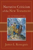 Narrative Criticism of the New Testament: An Introduction B00BRB0C86 Book Cover