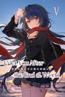I Met You After the End of the World (Light Novel) Volume 5 B0H6MFT7P2 Book Cover