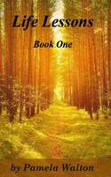 Life Lessons Book One 1094600474 Book Cover