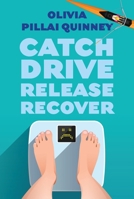 Catch, Drive, Release, Recover 1770868496 Book Cover