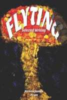 Flyting: Selected Writings 1981680551 Book Cover