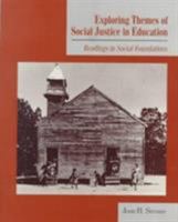 Exploring Themes of Social Justice in Education: Readings in Social Foundations 0134422376 Book Cover