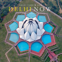 Delhi Then and Now 8194295904 Book Cover