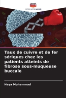 Taux de cuivre et de fer sériques chez les patients atteints de fibrose sous-muqueuse buccale 6205852349 Book Cover
