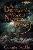 A Demon's Work Is Never Done: Latter Day Demons, Book 2 1530009170 Book Cover
