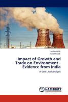 Impact of Growth and Trade on Environment - Evidence from India 3846538078 Book Cover