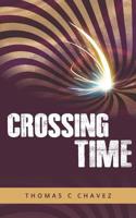 Crossing Time 147912074X Book Cover