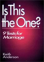 Is This the One?: 9 Tests for Marriage 0877840997 Book Cover