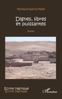 Dignes, libres et puissantes: Roman (Écrire l'Afrique) (French Edition) 2343083967 Book Cover