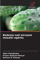 Badania nad wirusem mozaiki ogórka (Polish Edition) 6630415795 Book Cover