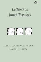 Lectures on Jung's Typology (Seminar Series) 088214104X Book Cover