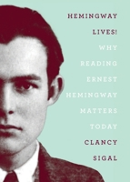 Hemingway Lives! 1939293170 Book Cover
