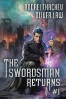 The Swordsman Returns (Book 1): A Portal Progression Fantasy Adventure Series 8077029353 Book Cover