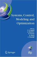 Systems, Control, Modeling and Optimization: Proceedings of the 22nd Ifip Tc7 Conference Held from July 18-22, 2005, in Turin, Italy 144194155X Book Cover