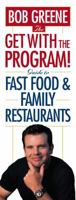 The Get With The Program! Guide to Fast Food and Family Restaurants 0743256212 Book Cover