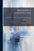 Bibliotheca Grenvilliana 1247914151 Book Cover