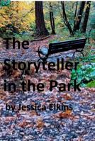 The Storyteller in the Park 1946785059 Book Cover