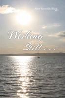 Wishing Still . . . 1481776657 Book Cover