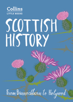 Scottish History: From Bannockburn to Holyrood (Collins Little Books) 000825110X Book Cover