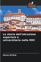 La storia dell'istruzione superiore e universitaria nella RDC (Italian Edition) 6208521920 Book Cover