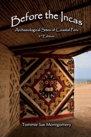 Before the Incas: Archaeological Sites of Coastal Peru B0DNTT1DP1 Book Cover