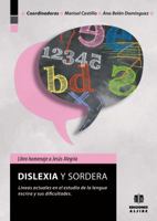 Dislexia y sordera: Líneas actuales en el estudio de la lengua escrita y sus dificultades 8497006410 Book Cover