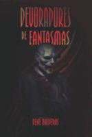 Devoradores de fantasmas 1637653360 Book Cover