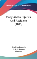Early Aid In Injuries And Accidents 1436827167 Book Cover