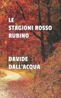 Le stagioni rosso rubino B0BRLSLKFB Book Cover