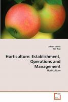 Horticulture : Establishment, Operations and Management 3639300211 Book Cover