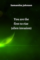 You are the first to rise 8211215640 Book Cover