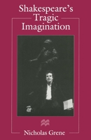 Shakespeare's Tragic Imagination 0333668642 Book Cover
