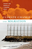 Climate Change and Migration 0199794839 Book Cover