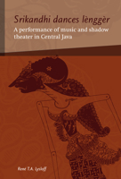 Srikandhi Dances Lengger: A Performance of Music and Shadow Theater in Central Java 9067182982 Book Cover