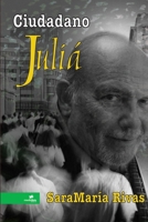 Ciudadano Juliá 1304635287 Book Cover