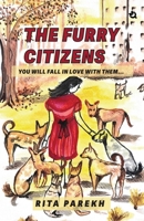The Furry Citizens: You Will Fall In Love With Them B0F84JGTMK Book Cover