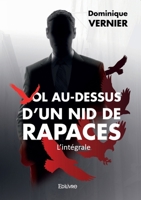Vol au-dessus d'un nid de rapaces - L'intégrale (French Edition) 241464074X Book Cover
