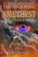Amethyst: The Ushering 1961632004 Book Cover