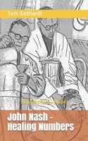 John Nash - Healing Numbers: The case story of John Forbes Nash, jr. B08GVLWCXX Book Cover