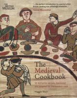 The Medieval Cookbook 1606061097 Book Cover