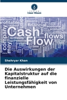 Die Auswirkungen der Kapitalstruktur auf die finanzielle Leistungsfähigkeit von Unternehmen 6205976404 Book Cover