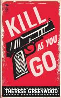 Kill As You Go 1988987067 Book Cover