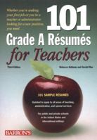 101 Grade a Resumes for Teachers 0764101293 Book Cover