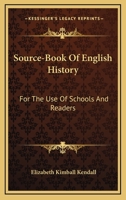 Source-book of English history, for the use of schools and readers 1357143168 Book Cover