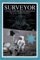 Surveyor - Lunar Exploration Program: The Nasa Mission Reports 1894959655 Book Cover