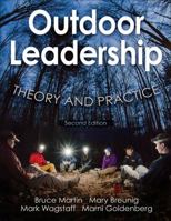 Outdoor Leadership: Theory And Practice 0736057315 Book Cover