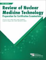 Steves' Review of Nuclear Medicine Technology: Preparation for Certification Examinations 0932004873 Book Cover