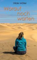 Worauf noch warten 3752814594 Book Cover