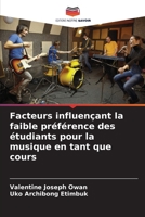 Facteurs influençant la faible préférence des étudiants pour la musique en tant que cours 6205708019 Book Cover